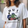 Good Shirts Dui Dinosaur Under The Influence T Shirt