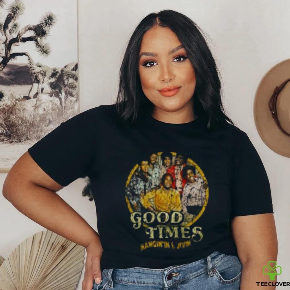 Good Times T Shirts Good Times T Shirts