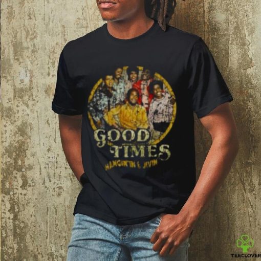 Good Times T Shirts