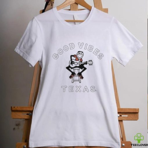 Good Vibes Texas Life Is Good T Shirt