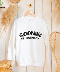 Gooning Is Harmaful Tee Shirt