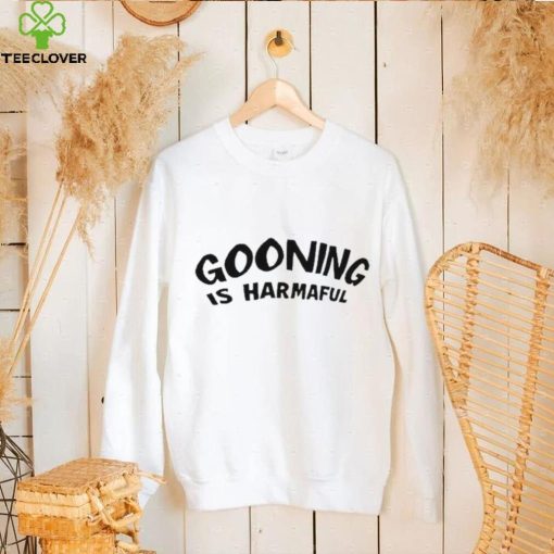 Gooning Is Harmaful Tee Shirt