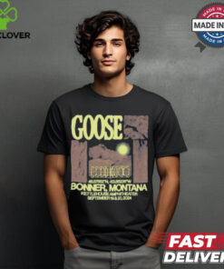 Goose in missoula mt on september 18 19 2024 shirt