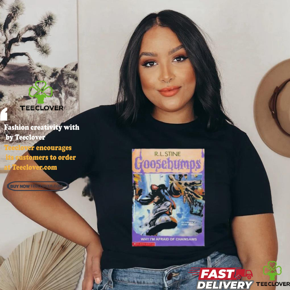 Goosebumps Family Limp Unisex Bizkit Friend Music R L Stine Why I’m Afraid Of Chainsaws It’s Just One Of Those Days T Shirt Goosebumps Family Limp Unisex Bizkit Friend Music R L Stine Why I’m Afraid Of Chainsaws It’s Just One Of Those Days T Shirt