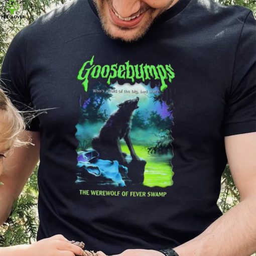 Goosebumps Nightmare Halloween Werewolf Fever Swamp Trending Unisex T Shirt