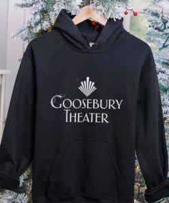 Goosebury Theater T Shirt 1 Goosebury Theater T Shirt