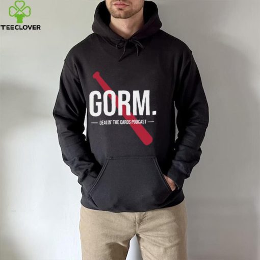 Gorm Dealin’ The Cards Podcast 2024 t hoodie, sweater, longsleeve, shirt v-neck, t-shirt