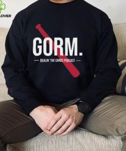 Gorm Dealin’ The Cards Podcast 2024 t hoodie, sweater, longsleeve, shirt v-neck, t-shirt