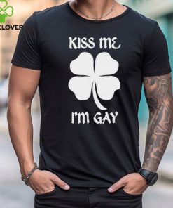 Got Funny Kiss Me I’m Gay Four Leaf Clover T Shirt