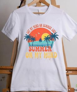 Got My Mind On Summer And Teacher Life Shirt
