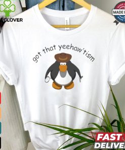 Got That Yee Haw Tism Penguin Cowboy T shirt