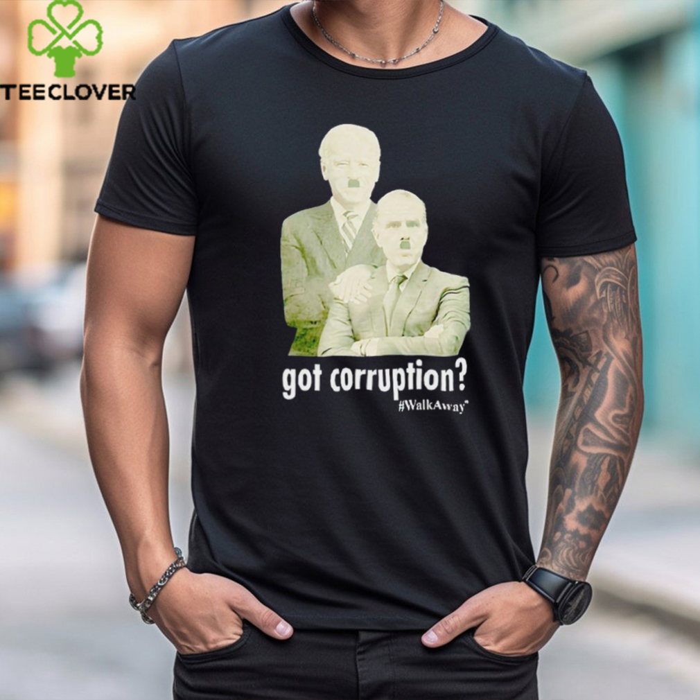 Got corruption walkaway Joe and Hunter Biden shirt Got corruption walkaway Joe and Hunter Biden shirt