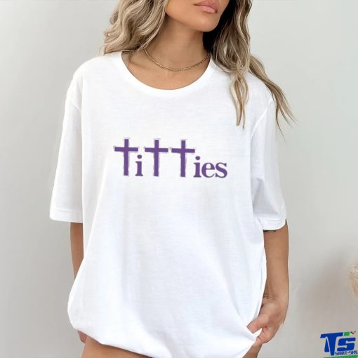 Gotfunny Titties Crosses Shirt