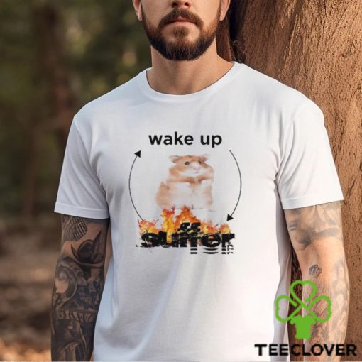 Gotfunny Wake Up Suffer Shirt