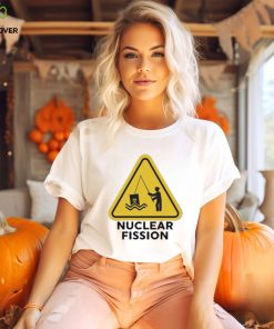 Gotfunny nuclear fission 2023 hoodie, sweater, longsleeve, shirt v-neck, t-shirt