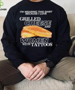 Gotfunnymerch I Love Grilled Cheese & Women With Tattoos Shirt