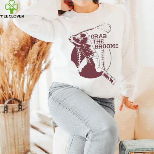 Grab the brooms baseball hoodie, sweater, longsleeve, shirt v-neck, t-shirt