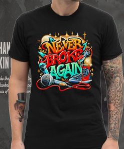 Graffiti never broke again shirt
