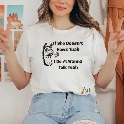 Grains If She Don’t Hawk Tuah I Don’t Wanna Hawk Tuah Shirt