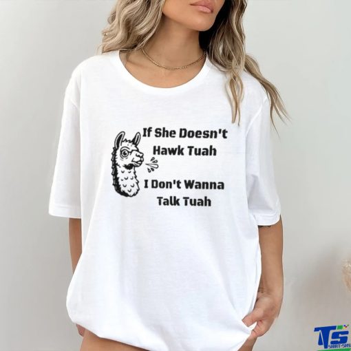 Grains If She Don’t Hawk Tuah I Don’t Wanna Hawk Tuah Shirt