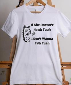 Grains If She Don’t Hawk Tuah I Don’t Wanna Hawk Tuah Shirt