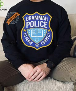 Grammar police to serve and correct logo hoodie, sweater, longsleeve, shirt v-neck, t-shirt