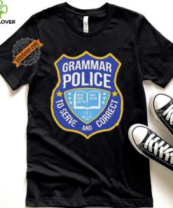 Grammar police to serve and correct logo hoodie, sweater, longsleeve, shirt v-neck, t-shirt