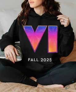 Grand theft auto vi fall 2025 hoodie, sweater, longsleeve, shirt v-neck, t-shirt