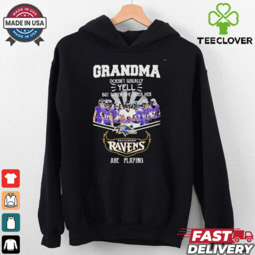 Grandma Doesnt Usually Yell But When She Does Her Baltimore Ravens Are Playing Unisex T shirts