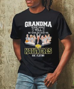 Grandma Doesn’t Usually Yell But When She Does Her Iowa Hawkeyes Basketball Are Playing Shirt