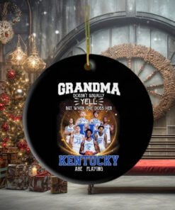 Grandma Doesn’t Usually Yell But When She Does Her Kentucky Wildcats Are Playing 2024 Ornament