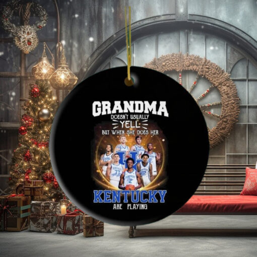 Grandma Doesn’t Usually Yell But When She Does Her Kentucky Wildcats Are Playing 2024 Ornament