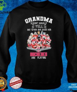 Grandma Doesn’t Usually Yell But When She Does Her Ohio State Buckeyes Are Playing Shirt