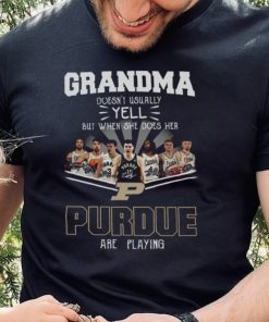 Grandma Doesn’t Usually Yell But When She Does Her Purdue Are Playing Shirt 5 Grandma Doesn’t Usually Yell But When She Does Her Purdue Are Playing Shirt