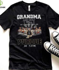 Grandma Doesn’t Usually Yell But When She Does Her Purdue Are Playing Shirt 7 Grandma Doesn’t Usually Yell But When She Does Her Purdue Are Playing Shirt