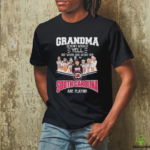 Grandma Doesn’t Usually Yell But When She Does Her South Carolina Gamecocks Basketball Are Playing Shirt