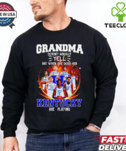Grandma doesn’t usually yell but when she does her Kentucky are playing shirt
