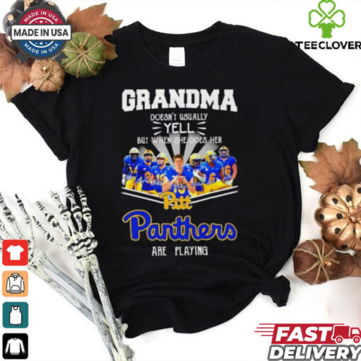 Grandma doesn’t usually yell but when she does her Pittsburgh Panthers are playing signature 2024 hoodie, sweater, longsleeve, shirt v-neck, t-shirt