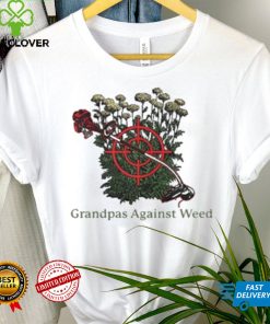 Grandpas Against Weed shirt