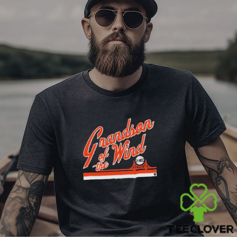 Grandson Of The Wind San Francisco Shirt Grandson Of The Wind San Francisco Shirt