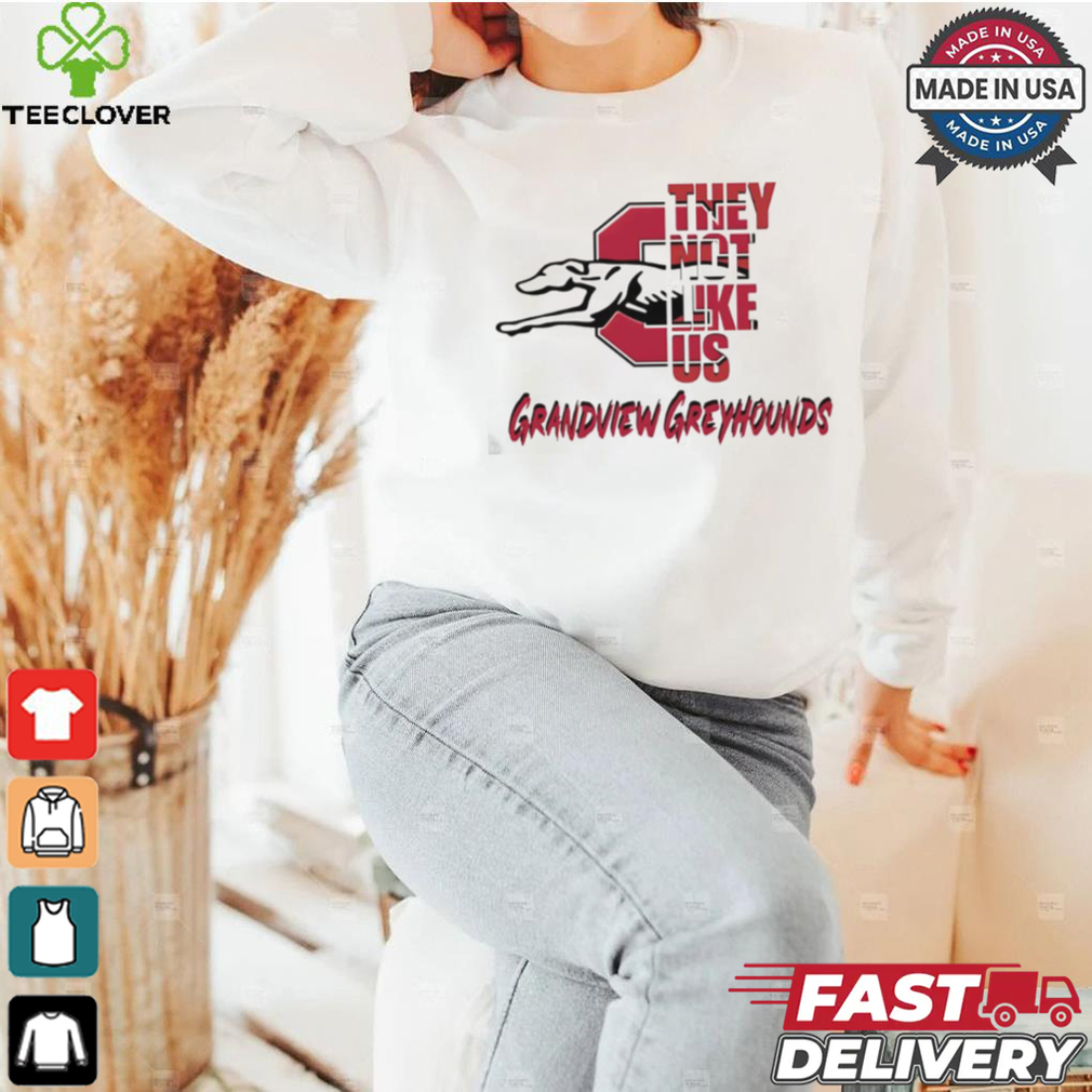 Grandview Greyhounds they not like us shirt Grandview Greyhounds they not like us shirt