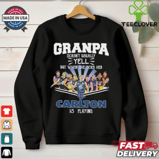 Granpa doesn’t usually yell but when she does her Carlton FC is playing shirt