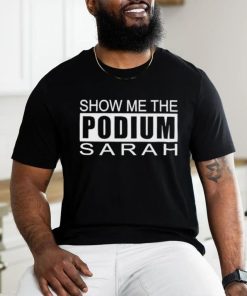 Grant Arkansas Show Me The Podium Sarah Shirt