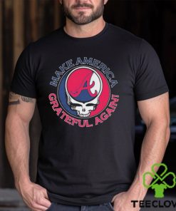 Grateful Dead Atlanta Braves Make America Grateful Again Shirt