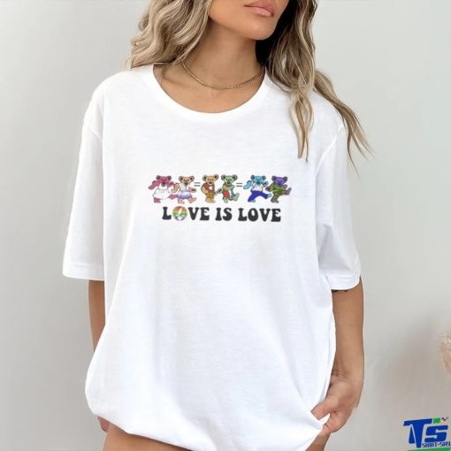 Grateful Dead Bears Dancing Pride Love Is Love hoodie, sweater, longsleeve, shirt v-neck, t-shirt