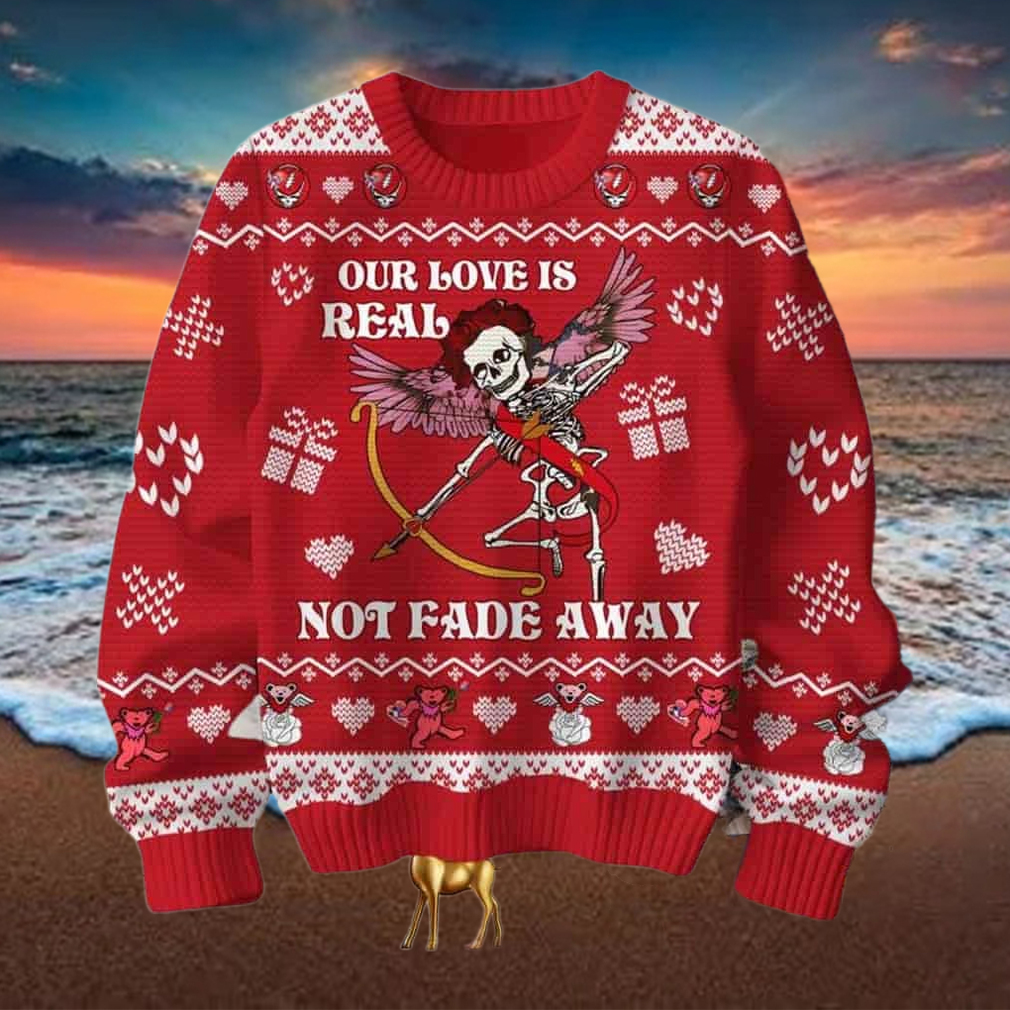 Grateful Dead Our Love Is Real Not Fade Away Chirstmas Gifts 2024 Xmas For Family And Friends Ugly Sweater Grateful Dead Our Love Is Real Not Fade Away Chirstmas Gifts 2024 Xmas For Family And Friends Ugly Sweater
