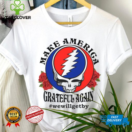 Grateful Dead rose Make America grateful again hoodie, sweater, longsleeve, shirt v-neck, t-shirt