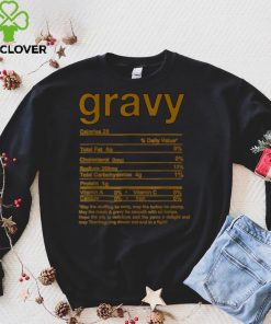 Gravy Nutrition Facts Funny Thanksgiving Christmas Food T Shirt hoodie, Sweater Shirt