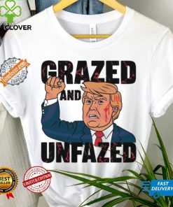 Grazed and unfazed Donald Trump survived 2024 hoodie, sweater, longsleeve, shirt v-neck, t-shirt