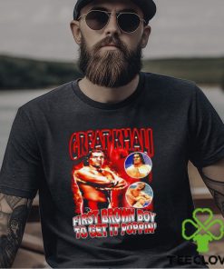 Great Khali First Brown Boy To Get It Poppin’ shirt